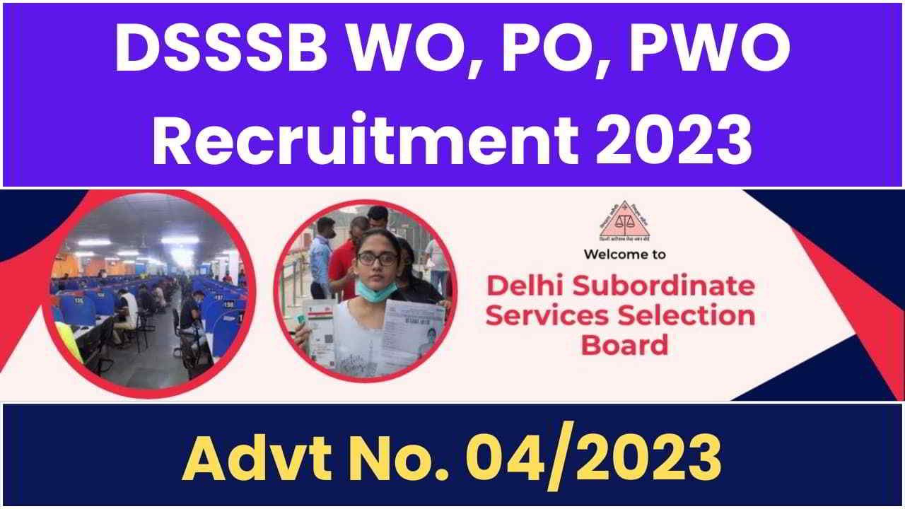 DSSSB WO PO PWO Recruitment