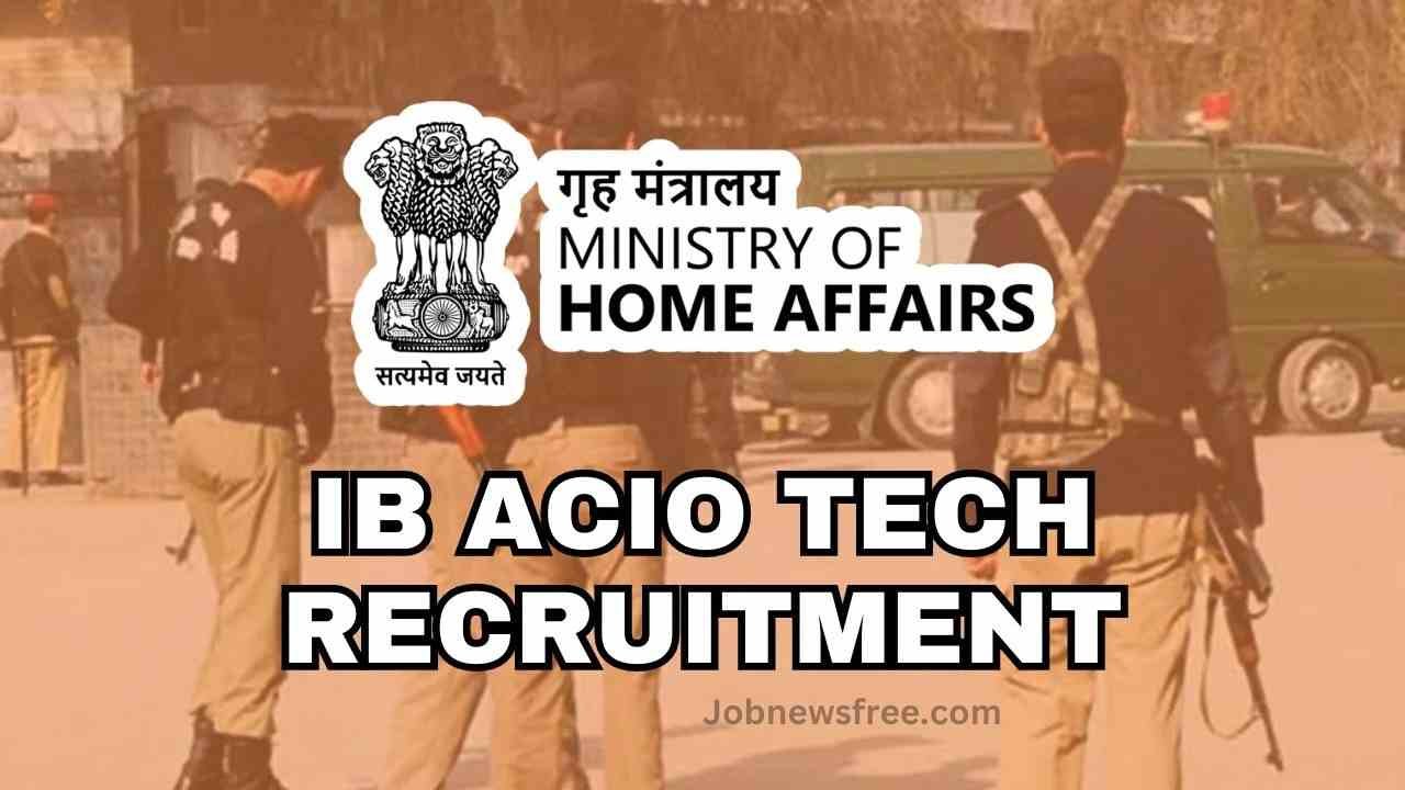 IB ACIO Tech Recruitment